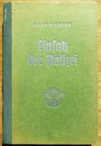 1943 PHOTO BOOK 'POLICE IN ACTION IN THE EAST, NORTH AND WEST'