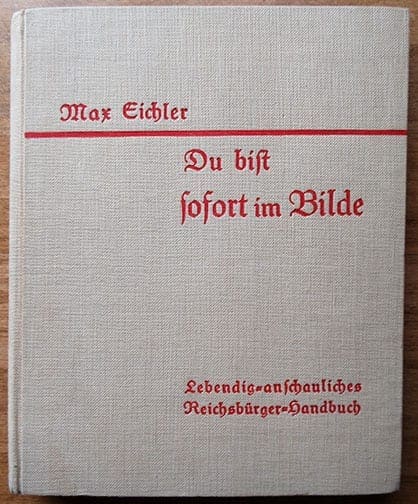 1937 HEAVILY ILLUSTRATED BOOK ON THE STRUCTURE OF NAZI GERMANY