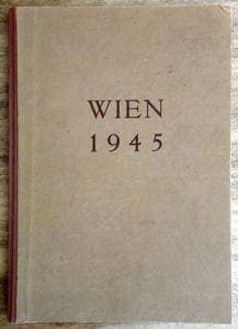SCARCE ORIGINAL 1945 PHOTO BOOK DEPICTING THE DESTRUCTION IN VIENNA