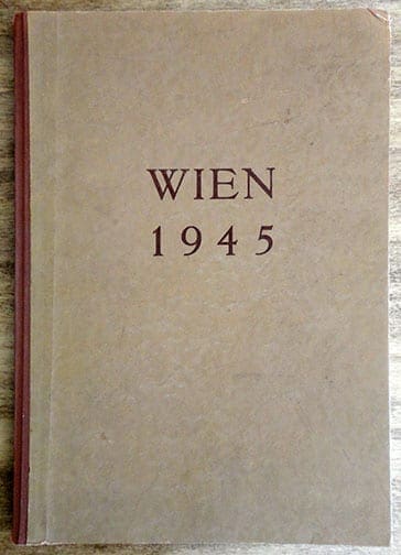 SCARCE ORIGINAL 1945 PHOTO BOOK DEPICTING THE DESTRUCTION IN VIENNA